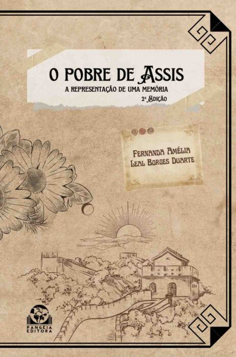 O pobre de Assis: a representação de uma memória, Fernanda Amélia Leal Borges Duarte