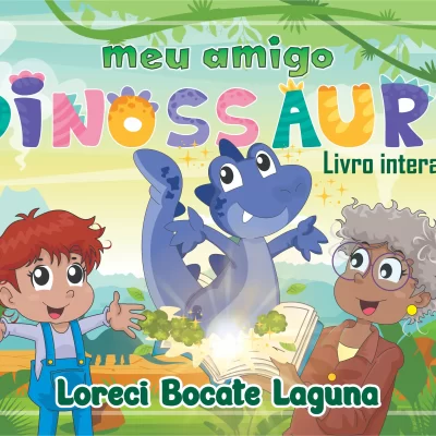 Meu amigo dinossauro, Loreci Bocate Laguna