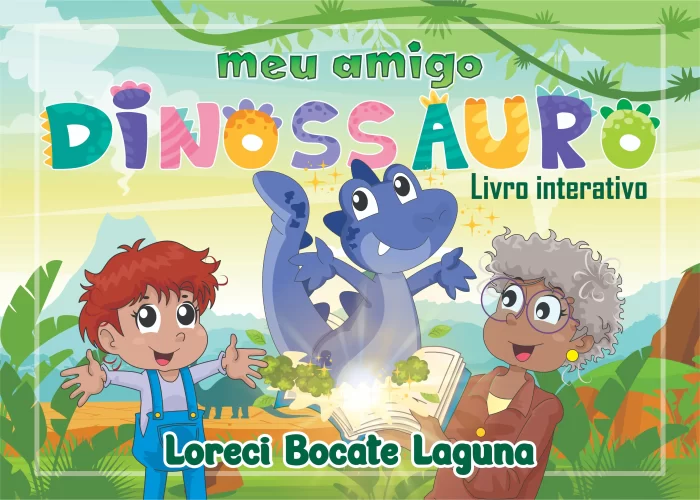 Meu amigo dinossauro, Loreci Bocate Laguna