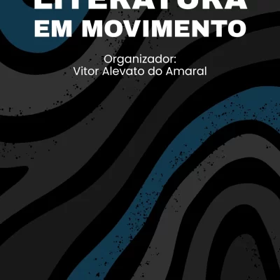 PPG-UFF / CAPES - Literatura em Movimento: Pesquisa e Investigação 21