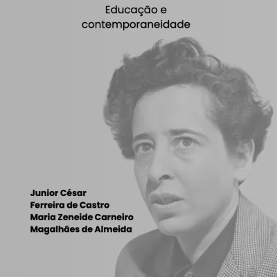 Hannah Arendt: Educação e Contemporaneidade, Junior Castro e Maria Zeneide, PDF