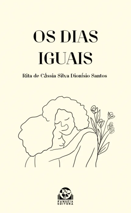 Os dias iguais, Rita de Cássia Silva Dionísio Santos
